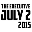 The Executive will Launch on July 2!